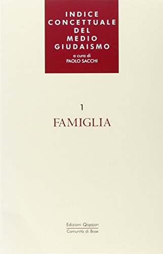 Beispielbild fr Indice Concettuale Del Medio Giudaismo Vol. 1 - Famiglia zum Verkauf von Anybook.com