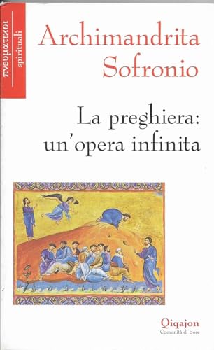 9788882271060: La preghiera: un'opera infinita (Pneumatikoi. Spirituali)