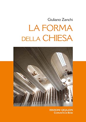 Stock image for LA FORMA DELLA CHIESA for sale by libreriauniversitaria.it