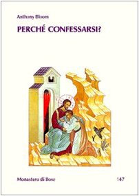 PerchÃ© confessarsi (9788882279066) by Anthony Bloom