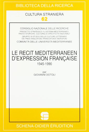 Beispielbild fr Le rcit mditerranen d'expression franaise (1945-1990) zum Verkauf von Ammareal