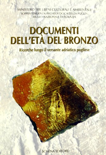 9788882290337: Documenti dell'et del bronzo. Ricerche lungo il versante adriatico pugliese