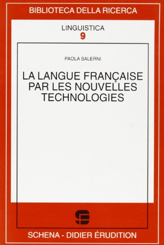 Stock image for La langue franaise par les nouvelles technologies for sale by libreriauniversitaria.it