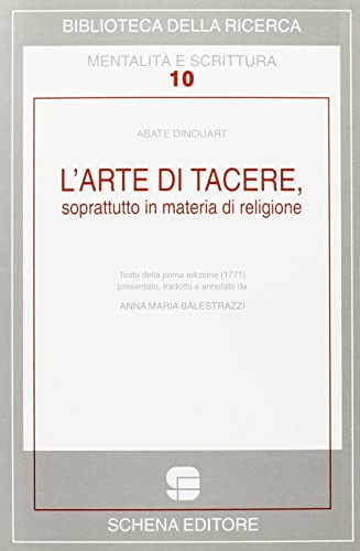 9788882291921: L'arte di tacere, soprattutto in materia di religione