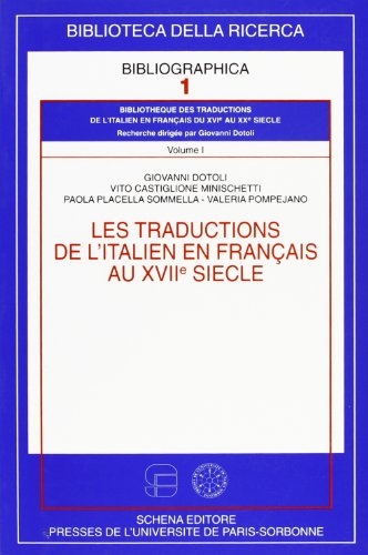 9788882292492: Les traductions de l'italien en francais au XVII/e sicle (Biblioteca della ricerca. Bibliographica)