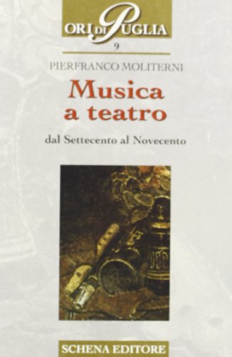 Stock image for Musica a teatro (Ori di Puglia) for sale by medimops