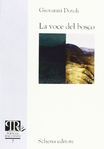 9788882293239: La voce del bosco (Poesia e racconto)