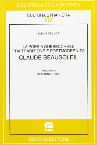 9788882293352: La poesia quebecchese tra tradizione e postmodernit (Biblioteca della ricerca. Cult. straniera)