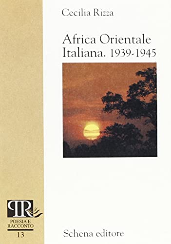 9788882293376: Africa orientale italiana 1939-1945