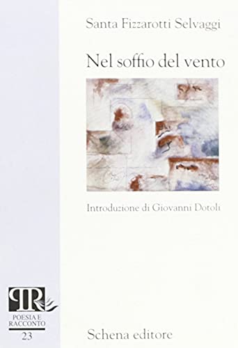 9788882294311: Nel soffio del vento (Poesia e racconto)