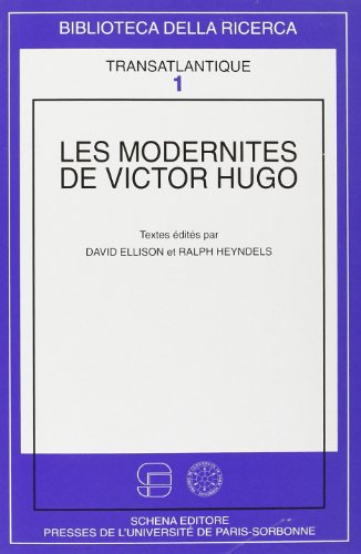 9788882294854: Les modernits de Victor Hugo (Biblioteca della ricerca.Transatlantique)