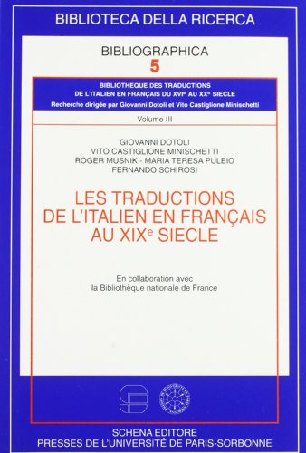 9788882294915: Les traductions de l'italien en franais au XIX sicle (Biblioteca della ricerca. Bibliographica)