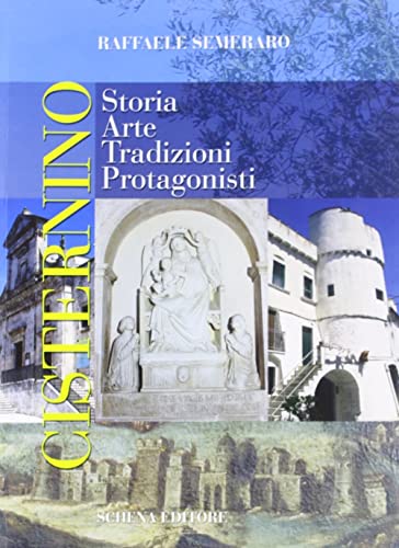 9788882295233: Cisternino. Storia, arte, tradizioni, protagonisti (Biblioteca della ricerca. Puglia storica)