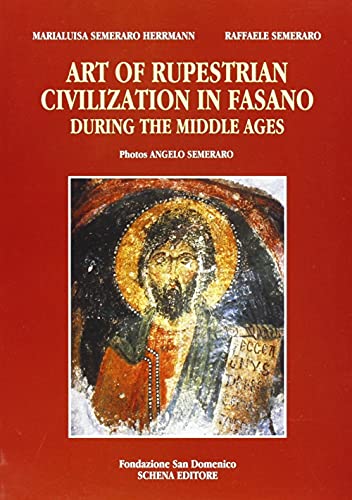 Imagen de archivo de Art of Rupestrian civilization in Fasano during the Middle Ages a la venta por medimops