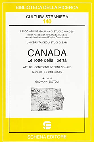 9788882296148: Canada. Le rotte della libert (Biblioteca della ricerca. Cult. straniera)