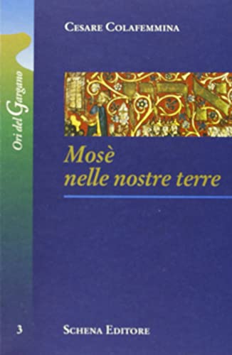 9788882296391: Mos nelle nostre terre (Ori del Gargano)