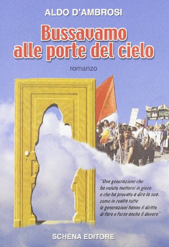 9788882296872: Bussavamo alle porte del cielo