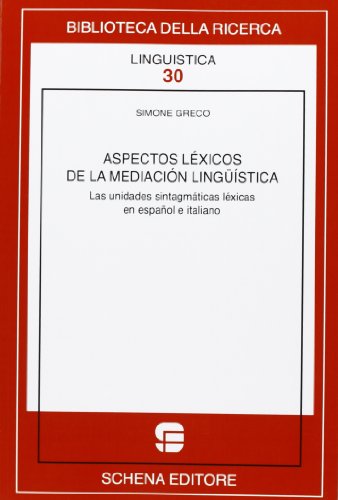 9788882297404: Aspectos lycos de la mediacin lingstica (Biblioteca della ricerca. Linguistica)