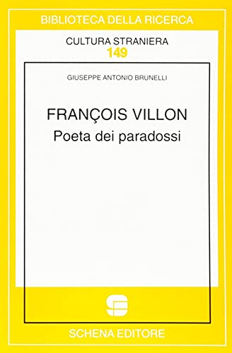 9788882297725: Franois Villon. Poeta dei paradossi (Biblioteca della ricerca. Cult. straniera)
