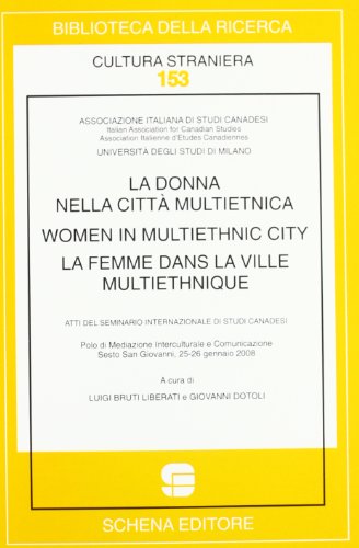9788882297961: La donna nella citt multietnica-Women in multiethnic city-La femme dans la ville multiethnique. Ediz. multilingue (Biblioteca della ricerca. Cult. straniera)