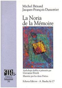 9788882298104: La Noria de la mmoire (Poesia e racconto)