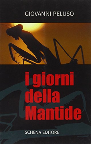 9788882298357: I giorni della mantide