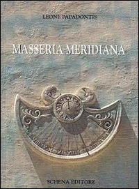 9788882299439: Masseria meridiana