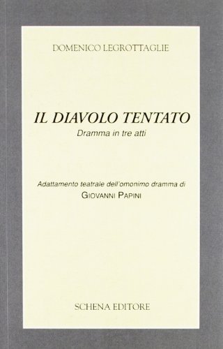 9788882299576: Il diavolo tentato. Dramma in tre atti