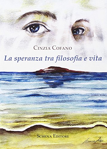 9788882299996: La speranza tra filosofia e vita