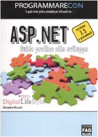 Imagen de archivo de Programmare con ASP.NET. Guida pratica allo sviluppo (Pro DigitalLifeStyle) a la venta por medimops