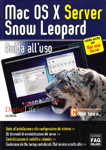 Beispielbild fr Mac OS X Server Snow Leopard. Guida all'uso (Digital LifeStyle) zum Verkauf von medimops