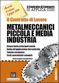 Stock image for Il contratto di lavoro. Metalmeccanici piccola e media industria for sale by medimops