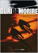 Stock image for Duri da morire (Meridianonero) for sale by medimops