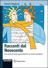 Imagen de archivo de Racconti dal Novecento. Per la Scuola media a la venta por medimops