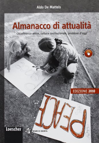 9788882440367: Almanacco di attualit. Problemi d'oggi, costume, cittadinanza attiva, cultura costituzionale. Per la Scuola media. Con espansione online