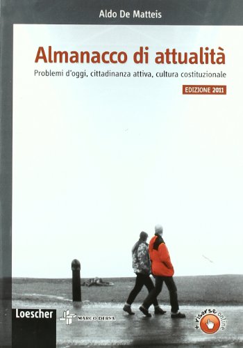 Beispielbild fr Almanacco di attualit. Problemi d'oggi, costume, cittadinanza attiva, cultura costituzionale. Per la Scuola media. Con espansione online zum Verkauf von medimops