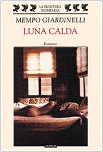 Beispielbild fr Luna calda (La frontiera scomparsa) zum Verkauf von medimops
