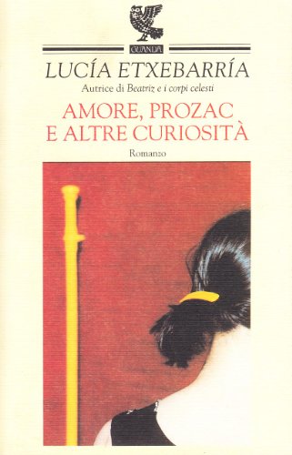 Beispielbild fr Amore, Prozac e altre curiosit zum Verkauf von WorldofBooks