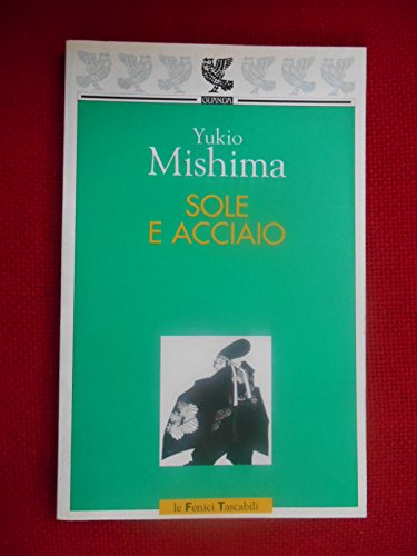 Sole e acciaio (9788882461591) by Mishima, Yukio