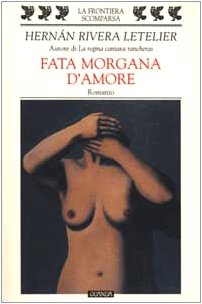Beispielbild fr Fata Morgana d'amore (La frontiera scomparsa) zum Verkauf von medimops