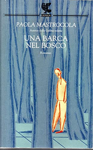 Stock image for Una barca nel bosco for sale by Better World Books Ltd