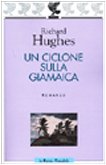 Un ciclone sulla Giamaica (9788882464127) by Hughes, Richard