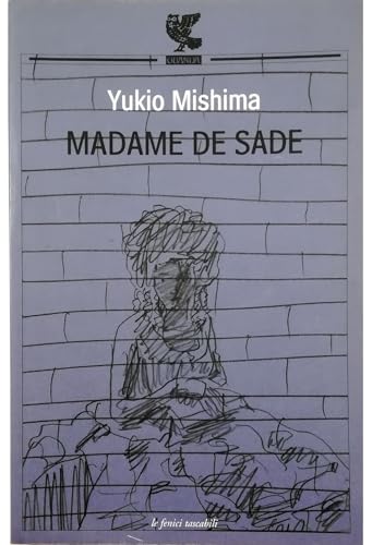 Madame De Sade - Mishima Yukio