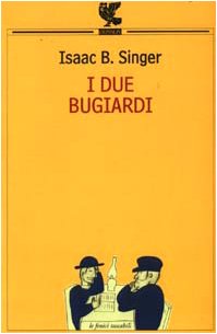 I due bugiardi (9788882466206) by Singer Isaac B.