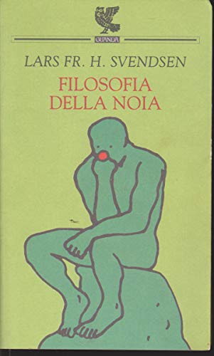 Beispielbild fr Filosofia della noia zum Verkauf von libreriauniversitaria.it