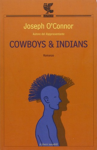 Cowboys & indians (9788882466770) by O'Connor, Joseph