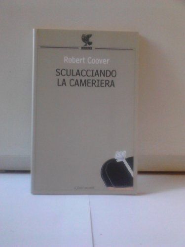 Sculacciando la cameriera (9788882466848) by Robert Coover