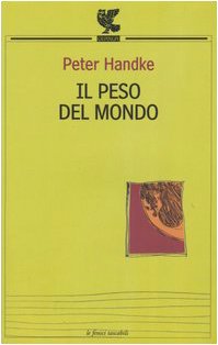 Beispielbild für Il peso del mondo (Le Fenici tascabili) zum Verkauf von medimops
