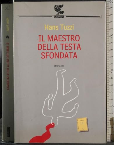 9788882467319: Il Maestro Della Testa Sfondata