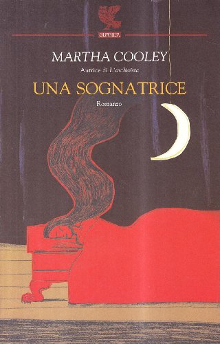 Una Sognatrice (9788882468057) by Martha Cooley